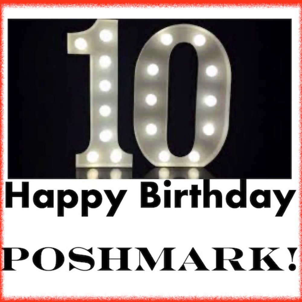 HAPPY 10th BIRTHDAY POSHMARK!!!